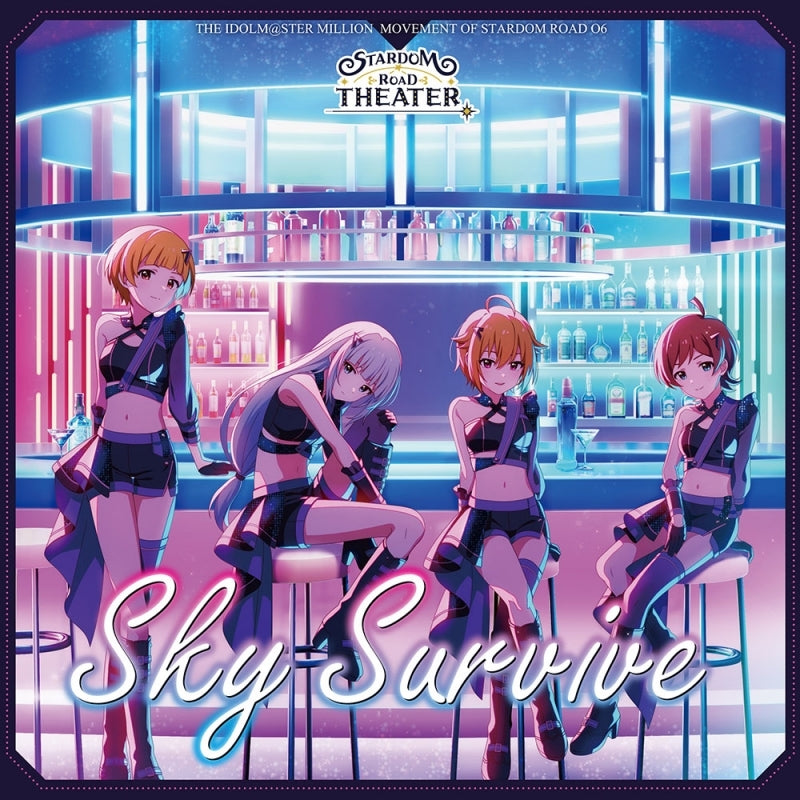 (Album) THE IDOLM@STER MILLION MOVEMENT OF STARDOM ROAD 06 Sky Survive