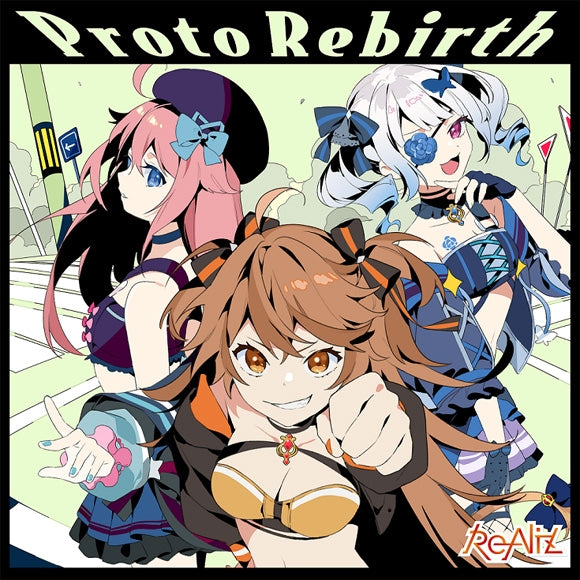 (Maxi Single) Proto Rebirth by ReAliz (Re: AcT)