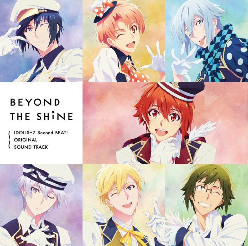 (Soundtrack) IDOLiSH7 Second BEAT! TV Series Original Soundtrack BEYOND THE SHiNE Animate International