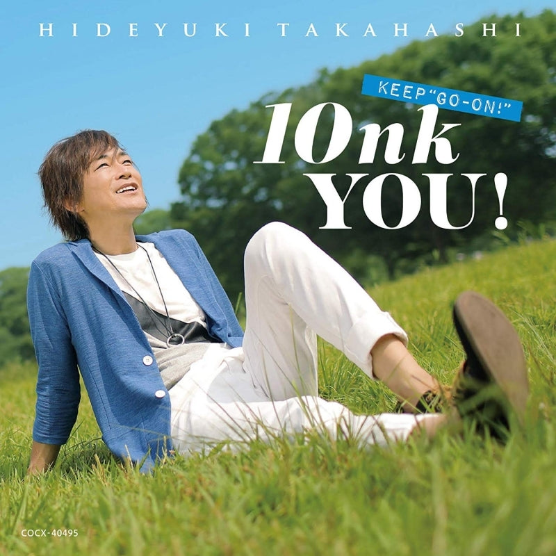 (Album) Hideyuki Takahashi Debut 10th Anniversary Best-of: 10nk YOU!~KEEP "GO-ON!" by Hideyuki Takahashi Animate International