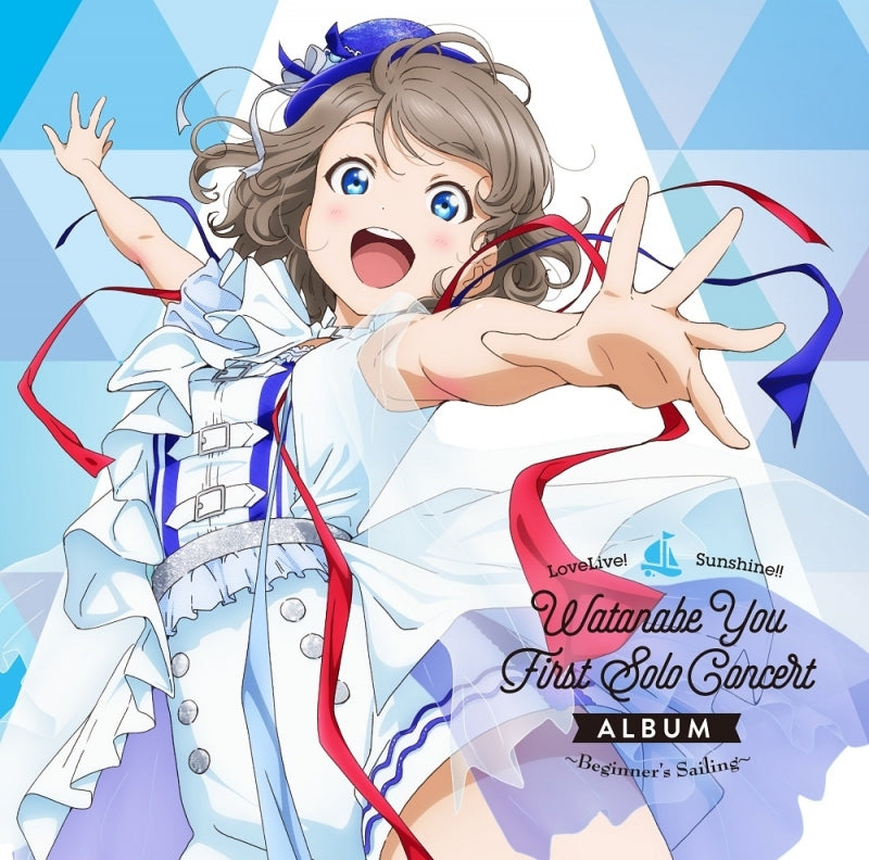 (Album) Love Live! Sunshine!! Watanabe You First Solo Concert Album ~Beginner's Sailing~ Animate International