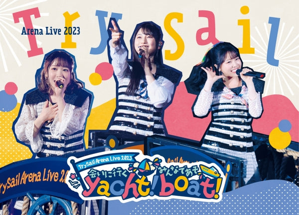 (Blu-ray) TrySail Arena Live 2023 ~ Ai ni Iku yacht! Minna De Asoboat! [Complete Production Run Limited Edition]