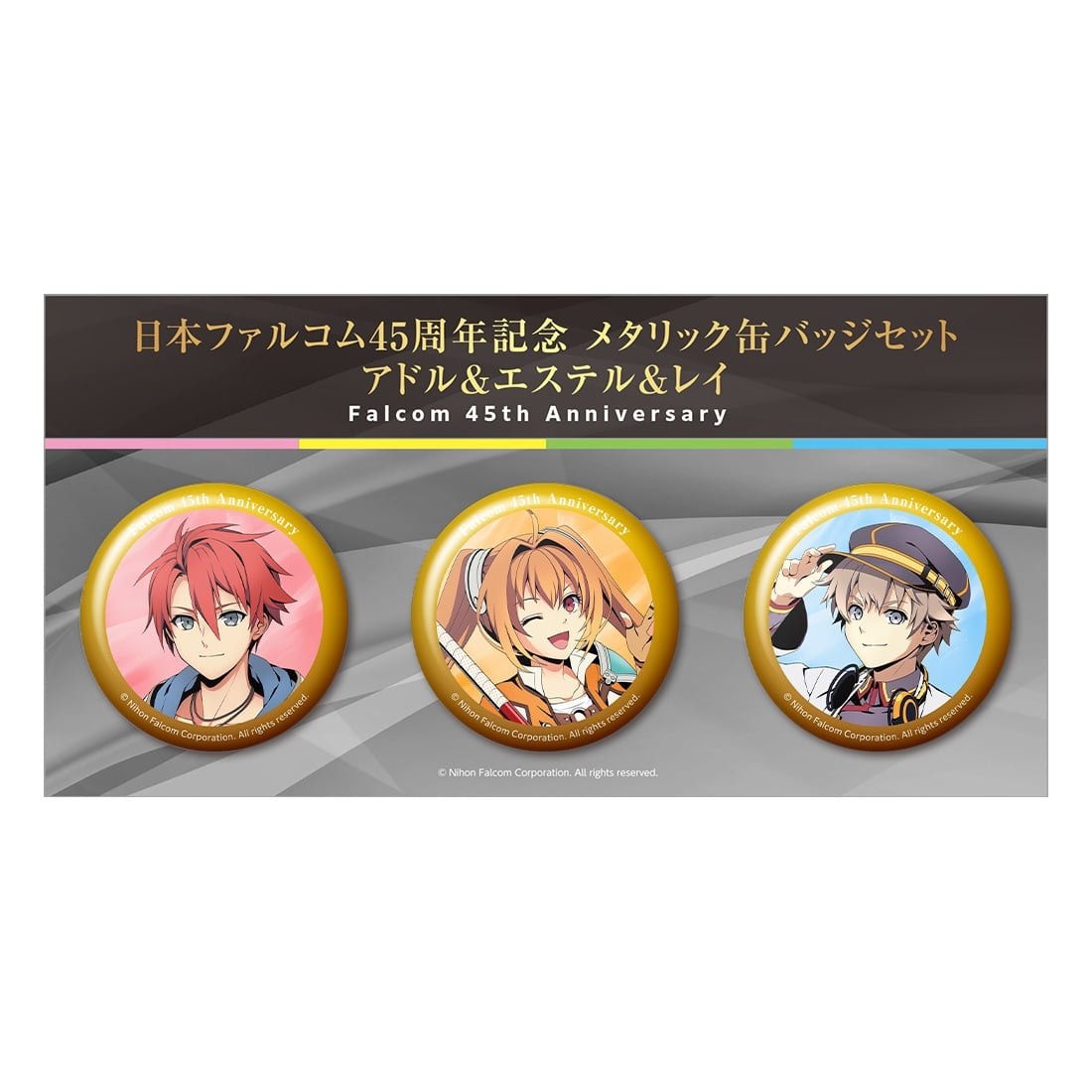 (Goods - Badge) Nihon Falcom 45th Anniversary Metallic Tin Badge Set - Adol & Estelle & Rei
