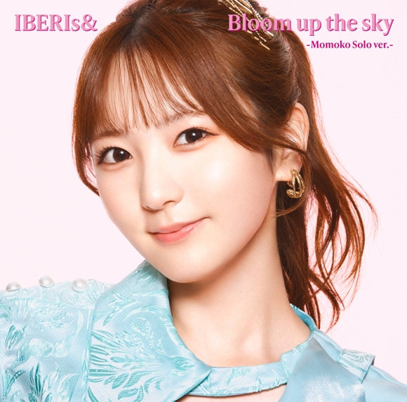 (Maxi Single) Bloom up the sky by IBERIs& Momoko Solo ver.