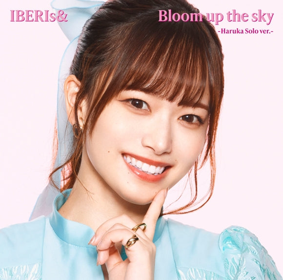(Maxi Single) Bloom up the sky by IBERIs& Haruka Solo ver.