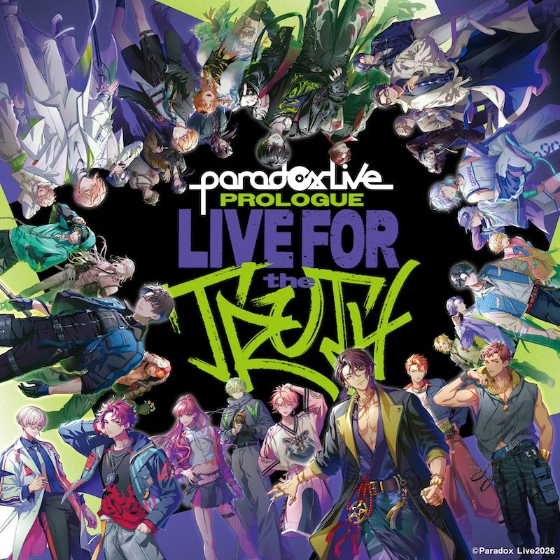 [a](Music) Paradox Live Prologue - LIVE FOR The TRUTH - {Bonus:Bromide}