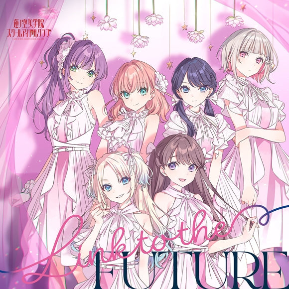 (Character Song) Love Live! Hasu no Sora Jogakuin School Idol Club Link to the FUTURE