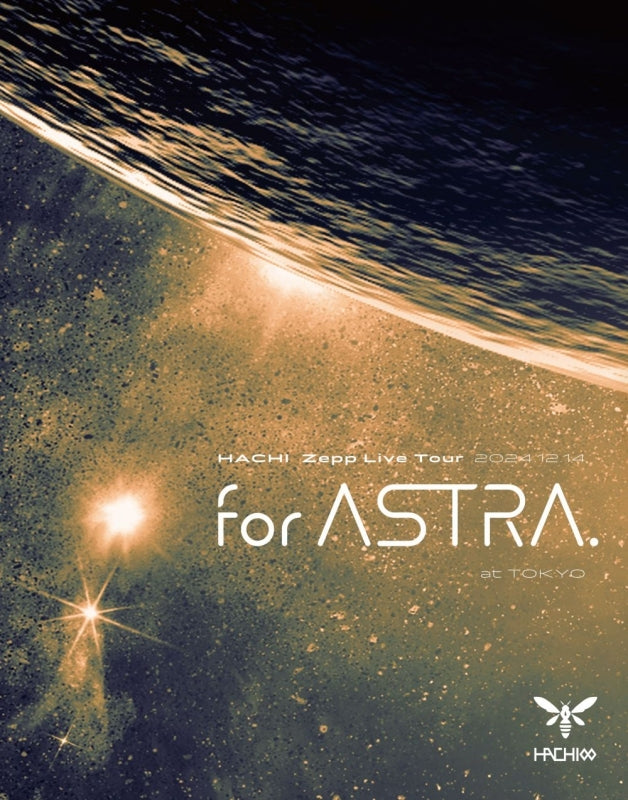 [a](Blu-ray) HACHI Zepp Live Tour 2024 "for ASTRA. " at TOKYO {Bonus:Cloth}