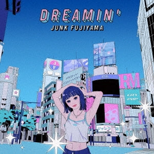 [a](Album) DREAMIN' by Junk Fujiyama