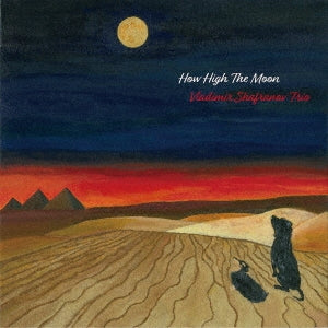 [a](Album) How High The Moon by Vladimir Shafranov Trio [Vinyl Record]