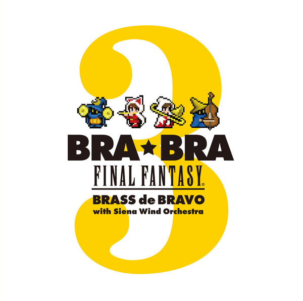 (Album) BRA BRA FINAL FANTASY BRASS de BRAVO 3 with Siena Wind Orchestra Animate International