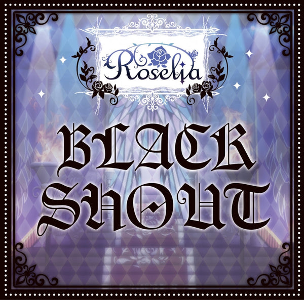 (Character Song) BanG Dream! - Black Shout by Roselia [Regular Edition] Animate International