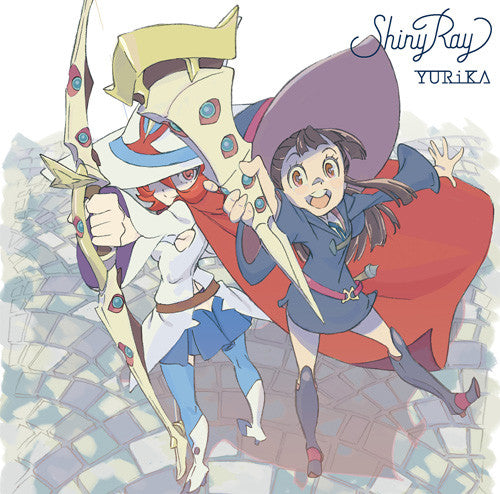 (Theme Song) Little Witch Academia TV Series OP: Shiny Ray by YURiKA [Anime Edition] [CD+DVD] Animate International