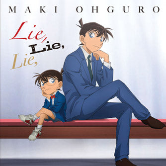 (Theme Song) Detective Conan TV Series OP: Lie, Lie, Lie, by Maki Ohguro Animate International