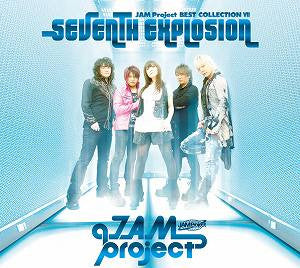(Album) JAM Project Best Collection 7: SEVENTH EXPLOSION by JAM Project Animate International