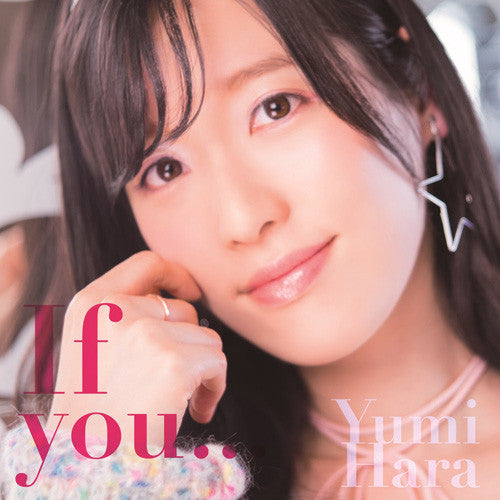 (Maxi Single) Yumi Hara / 9th Single If you... [Regular Edition] Animate International