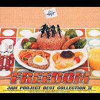 (Album) JAM Project Best Collection 2: FREEDOM by JAM Project Animate International