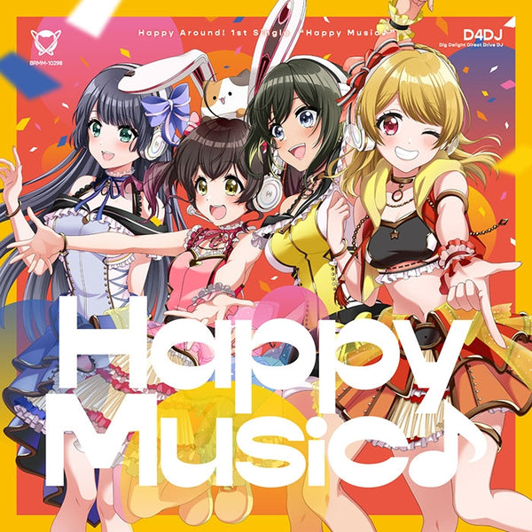 (Character Song) D4DJ Happy Music♪ by Happy Around! [w/ Blu-ray, Production Run Limited Edition]