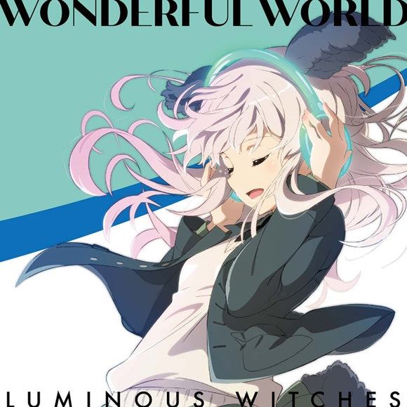 (Theme Song) Luminous Witches TV Series OP: WONDERFUL WORLD by Luminous Witches