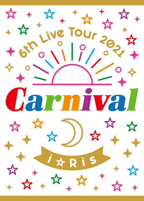 [a](Blu-ray) i☆Ris 6th Live Tour 2021 ~Carnival~ [First Run Limited Edition] Animate International