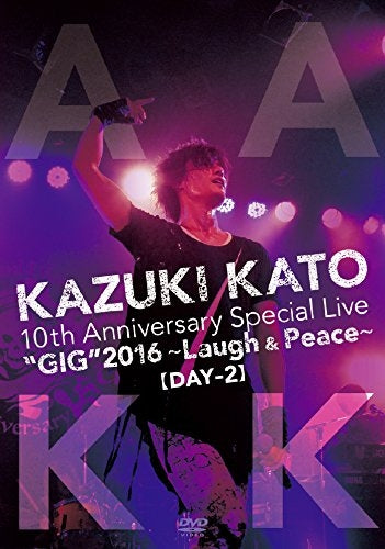 (DVD) Kazuki Kato 10th Anniversary Special Live "GIG" 2016 -Laugh & Peace- All Attack KK [Day-2] Animate International