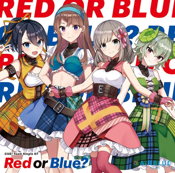 (Character Song) CUE! Smartphone Game Team Single 07 Red or Blue? by AiRBLUE Flower Animate International
