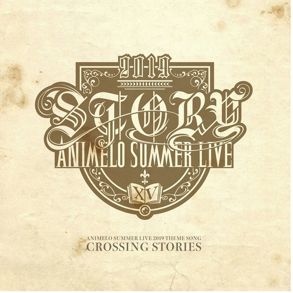 (Maxi Single) ANIMELO SUMMER LIVE 2019-STORY Theme Song: CROSSING STORIES Animate International