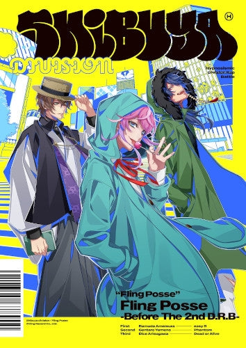 (Character Song) Hypnosis Mic: Division Rap Battle - Shibuya Division - Fling Posse -Before The 2nd D.R.B- Animate International