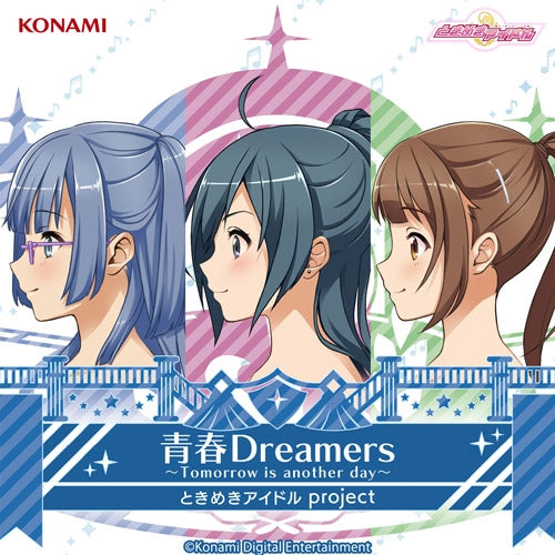 (Character Song) Tokimeki Idol project Seishun Dreamers -Tomorrow is another day- Animate International