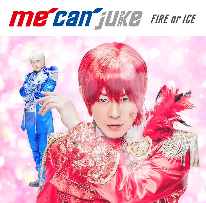 (Album) FIRE or ICE by me can juke [A-KIRA Ver.] Animate International
