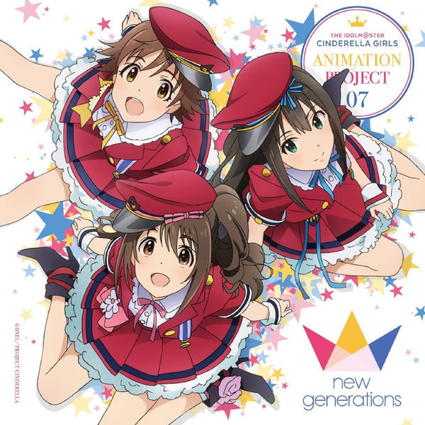 (Character Song) THE IDOLM@STER CINDERELLA GIRLS ANIMATION PROJECT 07 new generations