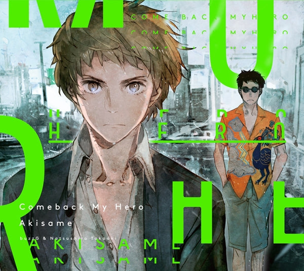 (Album) Comeback My Hero by Akisame Animate International