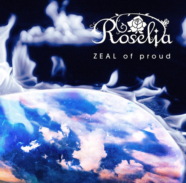 (Character Song) BanG Dream! - ZEAL of proud by Roselia [Regular Edition] Animate International