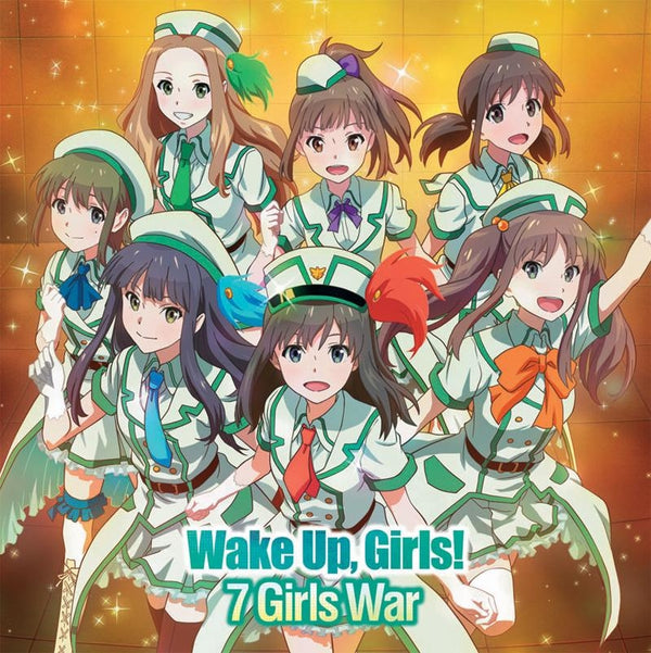 [a](Theme Song) Wake Up, Girls! TV Series OP: 7 girls war by Wake Up,Girls! [Regular Edition] Animate International