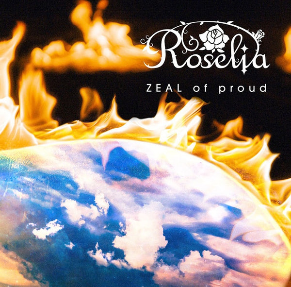 (Character Song) BanG Dream! - ZEAL of proud by Roselia [w/ Blu-ray, Production Run Limited Edition] Animate International