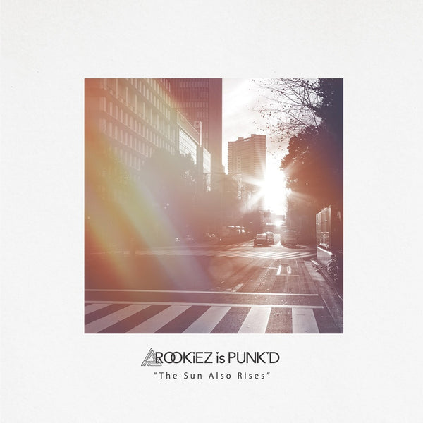 (Album) The Sun Also Rises by RookiEZ is PUNK'D  [First Run Limited Edition] Animate International