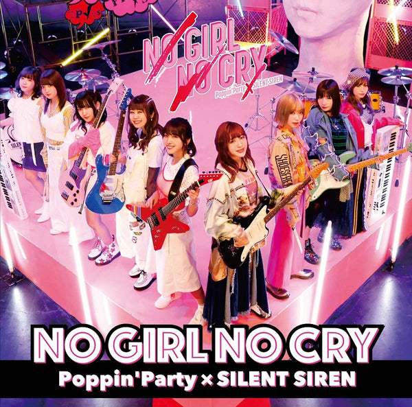 (Character Song) BanG Dream! - NO GIRL NO CRY by Poppin'Party x SILENT SIREN Animate International