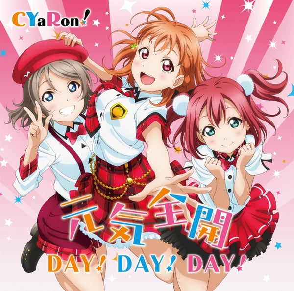 (Character Song) Love Live! Sunshine!! Unit Single 1: GENKI ZENKAI DAY!DAY!DAY! by CYaRon!