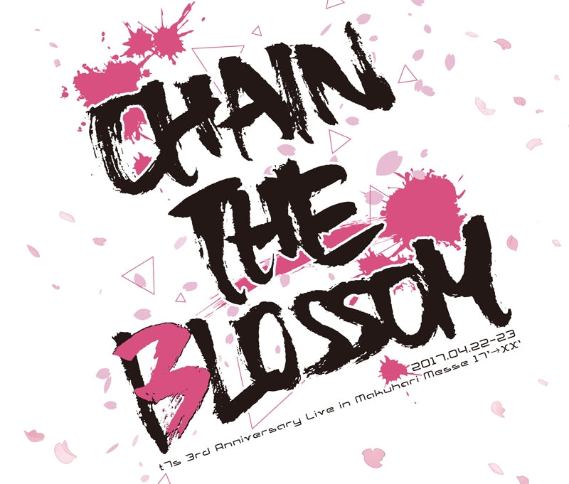 (Album) Tokyo 7th SISTERS t7s 3rd Anniversary Live 17'→XX -CHAIN THE BLOSSOM- in Makuhari Messe Animate International