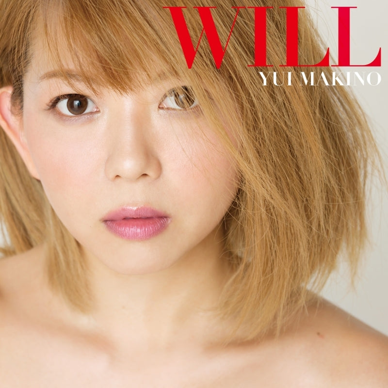 (Album) Yui Makino / WILL [First Run Limited Edition] Animate International