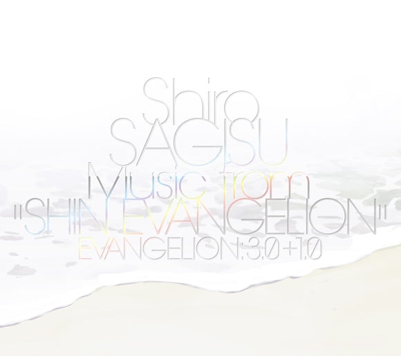 (Album) Evangelion: 3.0+1.0 Thrice Upon a Time: Shiro SAGISU Music from “SHIN EVANGELION” Animate International