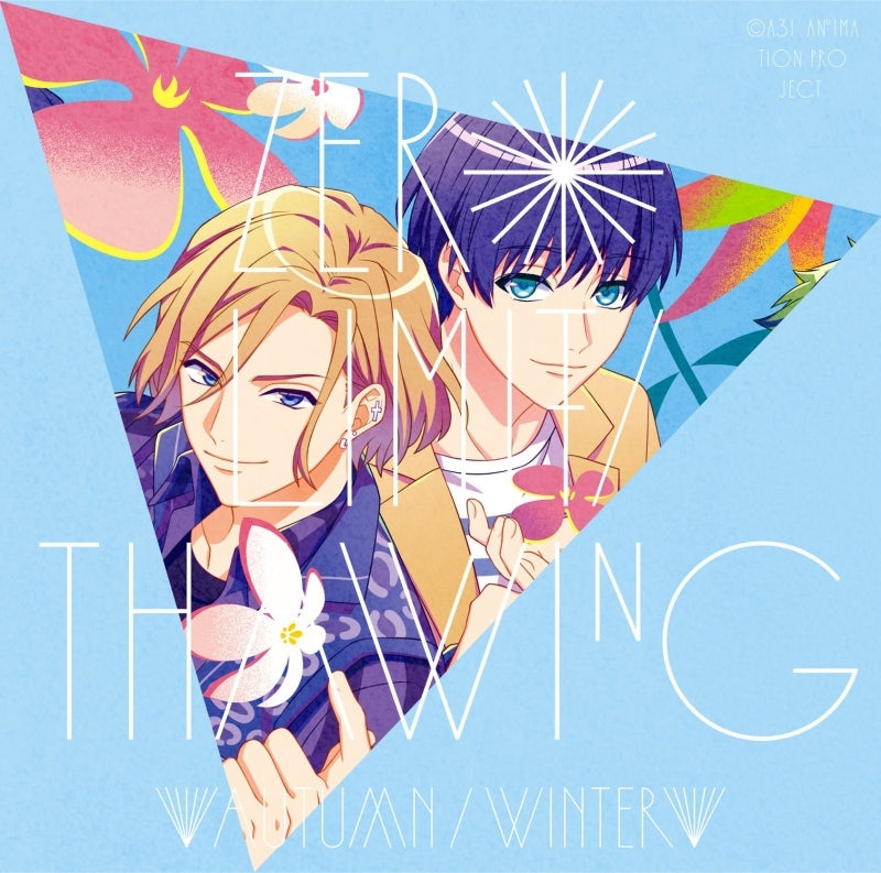 (Theme Song) A3! TV Series SEASON AUTUMN & WINTER ED: ZERO LIMIT/Thawing by Autumn Troupe & Winter Troupe Animate International