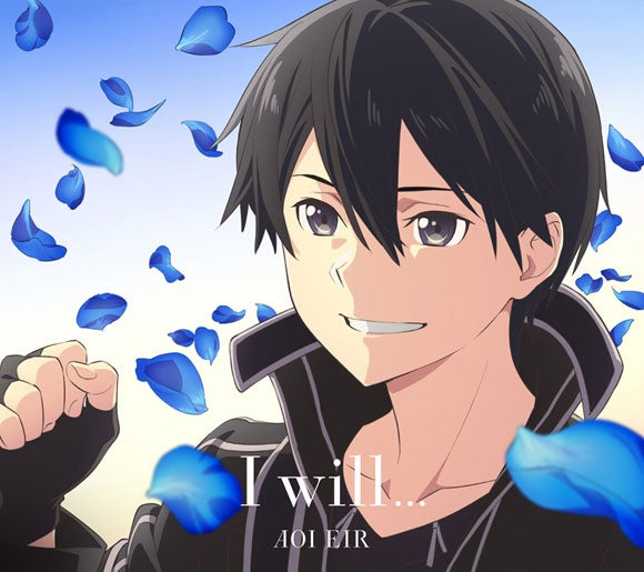 (Theme Song) Sword Art Online: Alicization TV Series War of Underworld 2nd Cour ED: I will. . . by Eir Aoi [Production Limited Regular Edition] Animate International