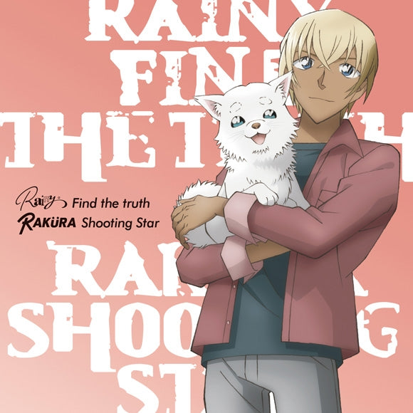(Theme Song) Detective Conan TV Series Zero's Tea Time Theme Song: Find the truth/Shooting Star by Rainy。/RAKURA [Zero's Tea Time Edition A] - Animate International