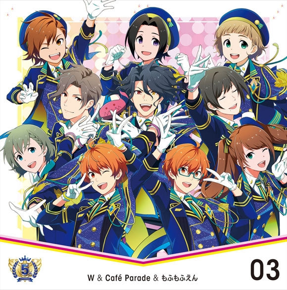 (Character Song) THE IDOLM@STER SideM 5th ANNIVERSARY DISC 03 W & Cafe Parade & Mofumofuen Animate International