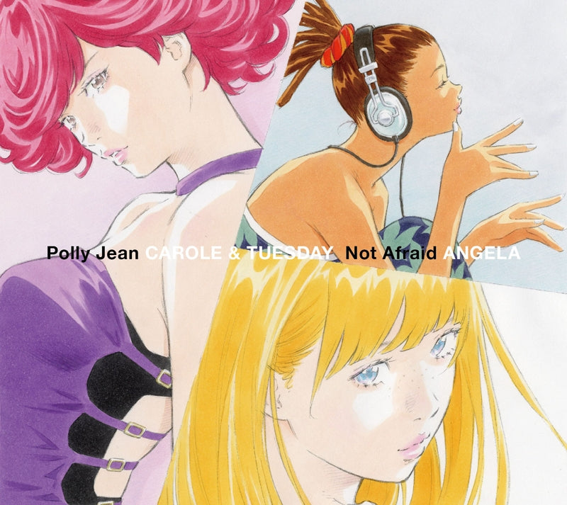 (Theme Song) Carole & Tuesday TV Series Theme Song: Polly Jean/Not Afraid by Carole & Tuesday/Angela [CD Edition] Animate International