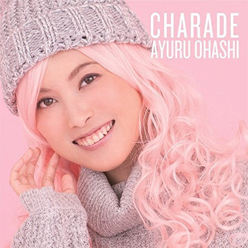 (Maxi Single) Ayuru Oohashi / Charade [Type A] Animate International