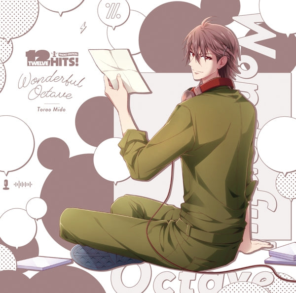 (Character Song) IDOLiSH7 RADIO STATION "Twelve Hits!" Theme Song: Wonderful Octave Torao Mido (CV. Takashi Kondo) Animate International