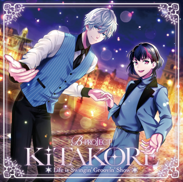 (Character Song) B-PROJECT Life is Swingin'/Groovin' Show by Kitakore [Regular Edition] Animate International