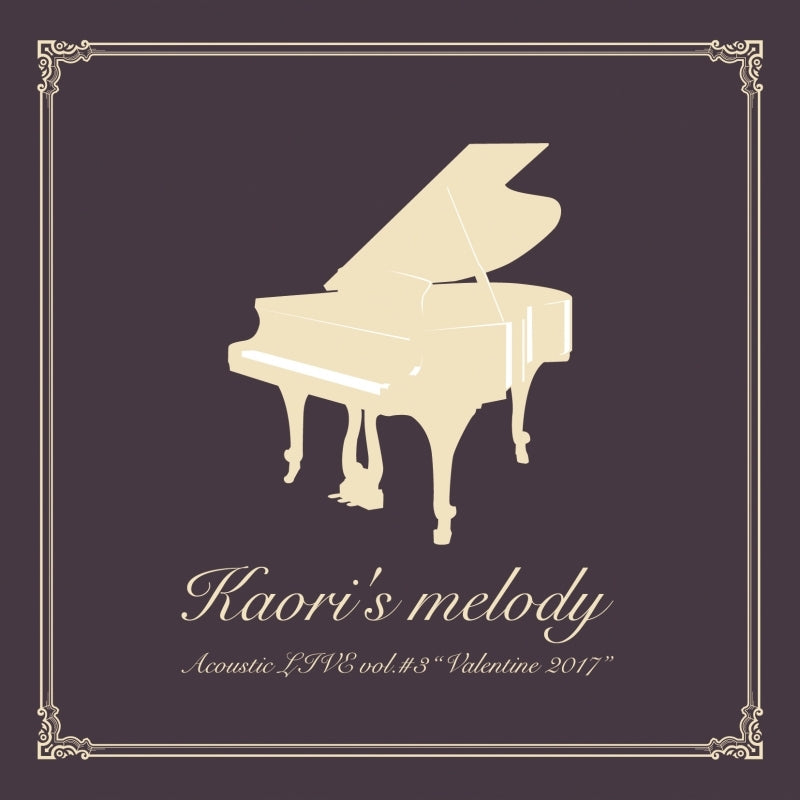 (Album) Kaori's melody Acoustic LIVE vol.#3 - Valentine 2017 by Kaori Oda Animate International